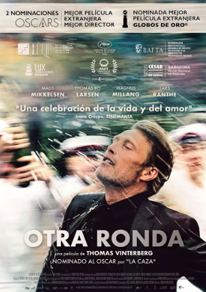 película "OTRA RONDA" - director Thomas Vinterberg con Mads Mikkelsen